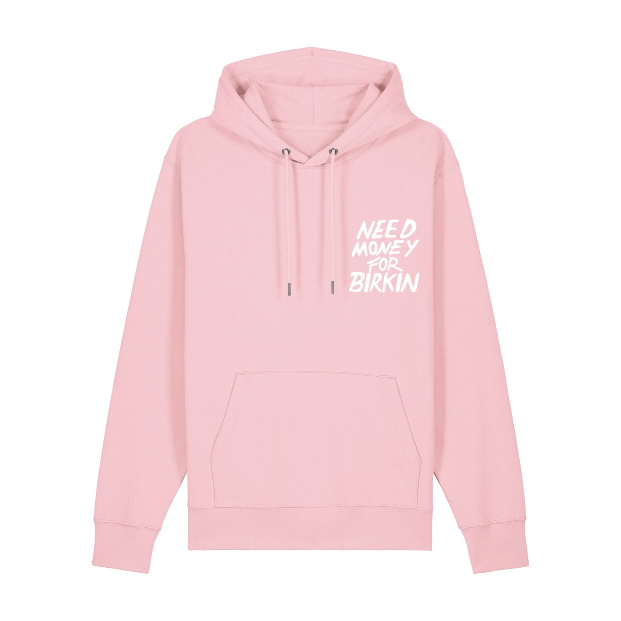 Sweat Capuche Unisexe Need Money For Birkin