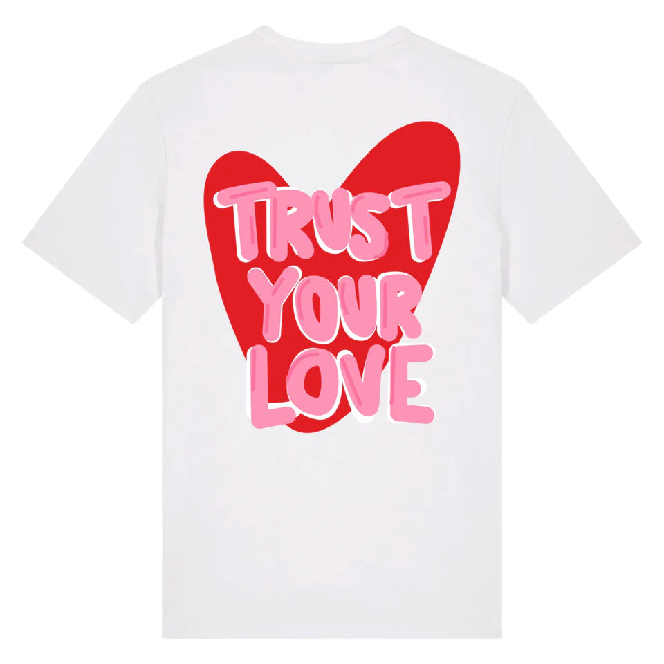 T-shirt Blanc Unisexe Trust love