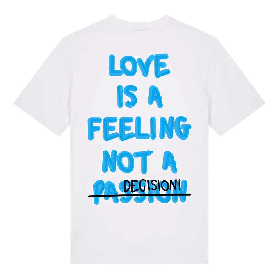 TEE SHIRT UNISEXE - LOVE IS A FEELING