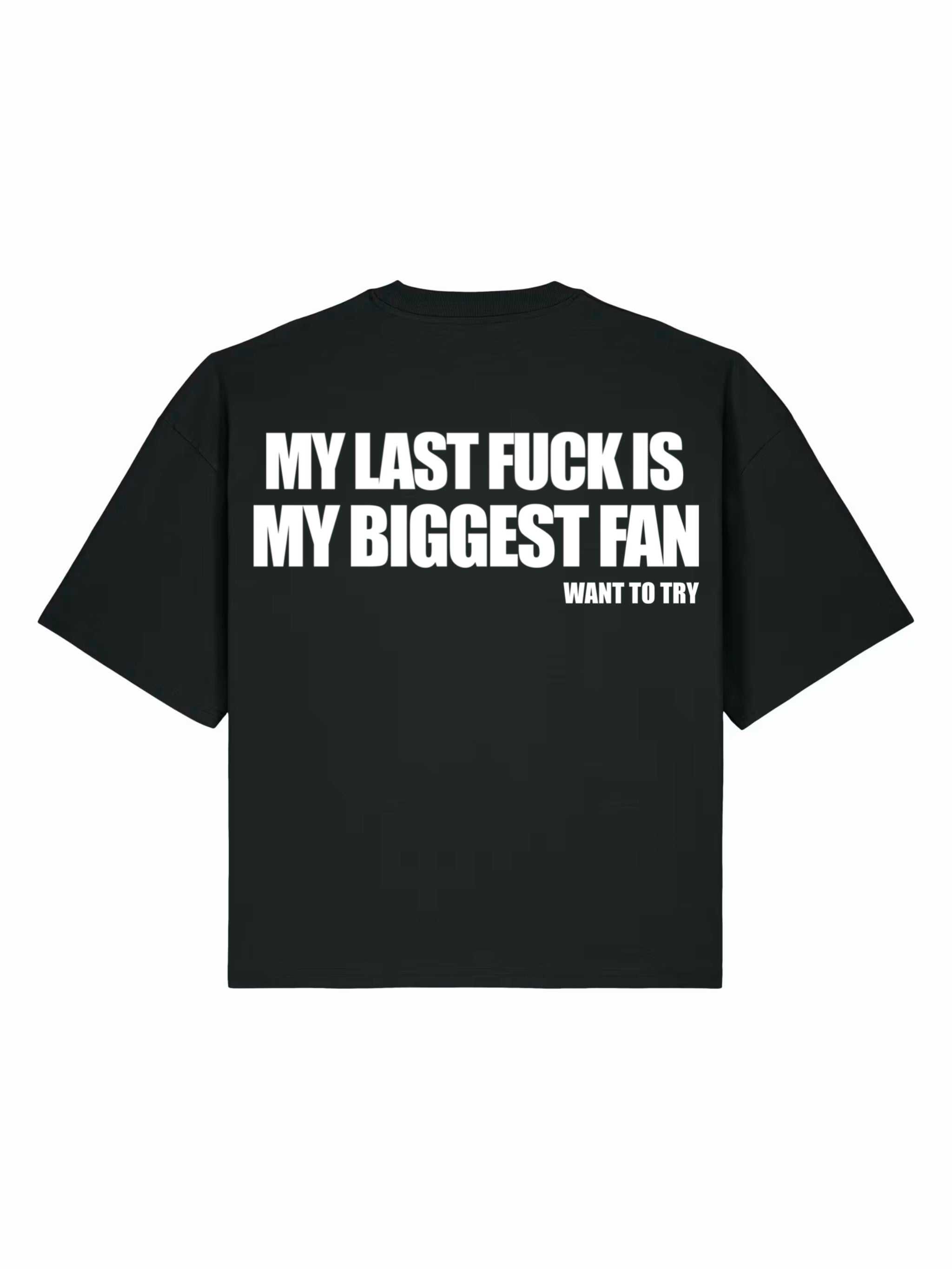T-Shirt Boxy  Noir My Last F*ck Is My Biggest Fan