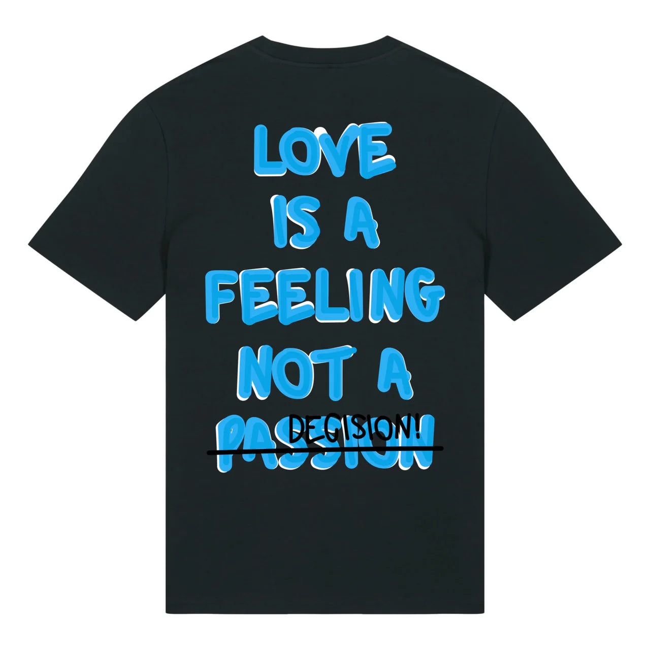TEE SHIRT UNISEXE NOIR - LOVE IS A FEELING