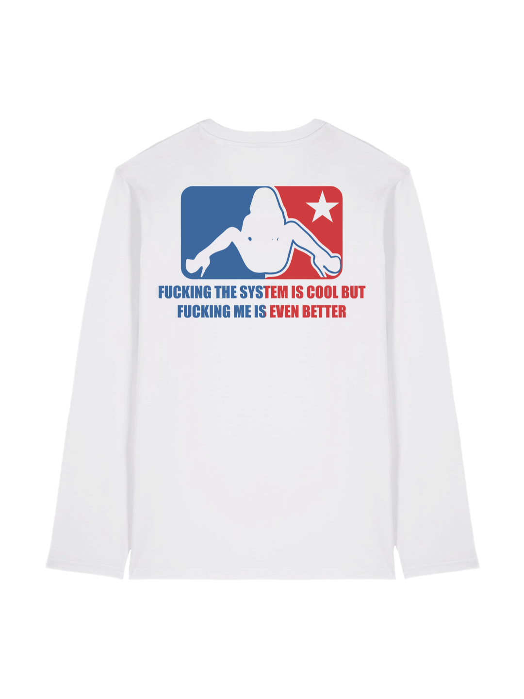 T-Shirt Manche Longue Blanc Fuck The System