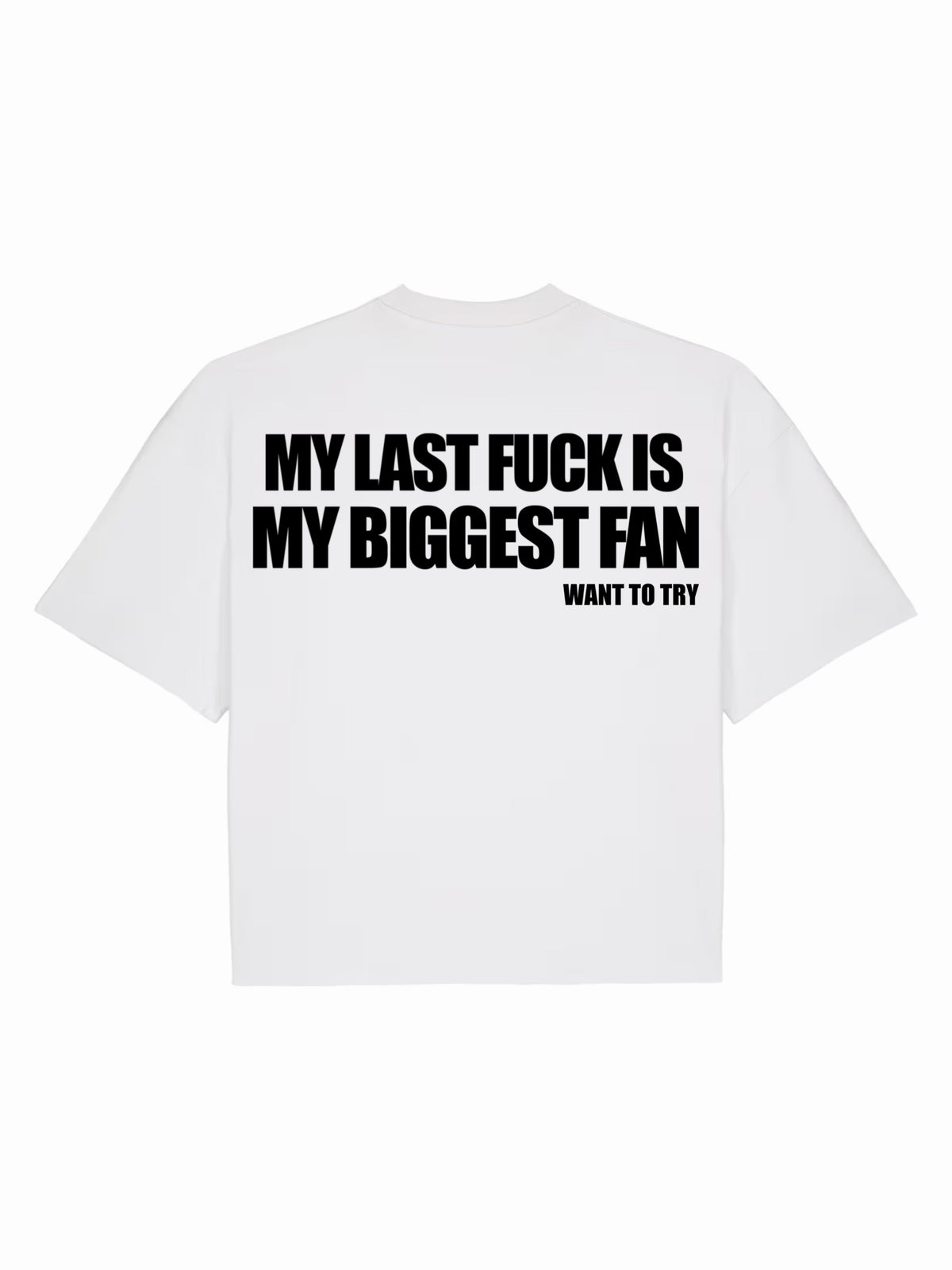 T-shirt boxy blanc my last f*ck is my biggest fan ATNT PARIS, vue de dos.